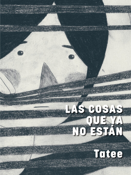 Title details for Las cosas que ya no están by Tatiana Torres Álvarez «Tatee» - Available